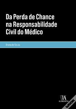 Capa do artigo Da Perda de Chance na Responsabilidade Civil do Médico