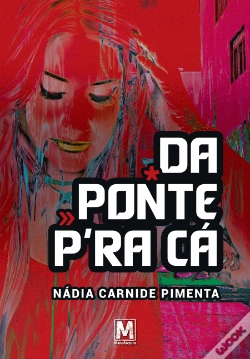 Capa do artigo Da Ponte P’ra Cá
