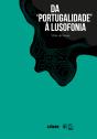 Da ‘Portugalidade' à Lusofonia - Preview