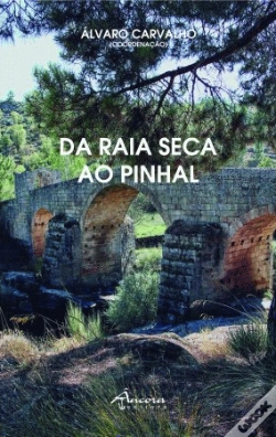 Capa do artigo Da Raia Seca ao Pinhal