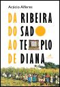Da Ribeira do Sado ao Templo de Diana - Preview