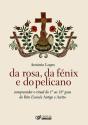 Da Rosa, da Fénix e do Pelicano - Preview