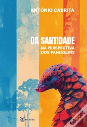 Capa do artigo Da Santidade - na Perspetiva dos Pangolins