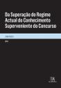 Da Superação Do Regime Actual Do Conhecimento Superveniente Do Concurso - Preview