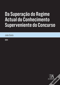 Capa do artigo Da Superação Do Regime Actual Do Conhecimento Superveniente Do Concurso