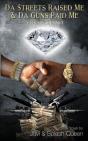Da $Treets Raised Me & Da Guns Paid Me - Preview