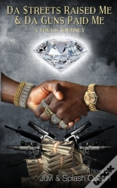 Da $Treets Raised Me & Da Guns Paid Me