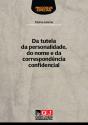 Da Tutela da Personalidade, do Nome e da Correspondência Confidencial - Preview
