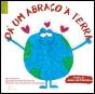Dá um Abraço à Terra - Preview