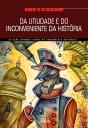 Da Utilidade E Do Inconveniente Da História Para A Vida - Preview