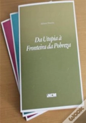Da Utopia à Fronteira da Pobreza