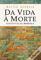 Da Vida à Morte