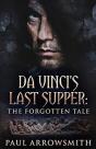 Da Vinci'S Last Supper - The Forgotten Tale - Preview