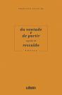 Da Vontade e de Partir seguido de Rescaldo - Preview