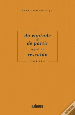 Capa do artigo Da Vontade e de Partir seguido de Rescaldo