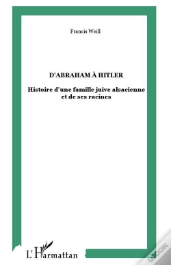 Capa do artigo D'Abraham A Hitler ; Histoire D'Une Famille Juive Alsacienne Et De Ses Racines