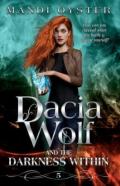 Dacia Wolf & The Darkness Within