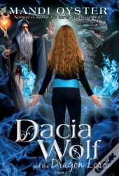 Dacia Wolf & The Dragon Lord