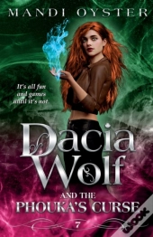Dacia Wolf & The Phouka'S Curse