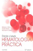 Dacie Y Lewis. Hematología Práctica (12ª Ed.)