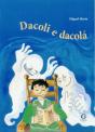 Dacoli e Dacolá - Preview