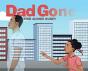 Dad Gone - Preview