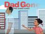 Dad Gone - Preview