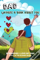 Dad I Wrote A Book About You