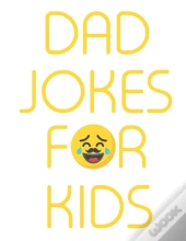 Dad Jokes For Kids