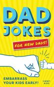 Dad Jokes For New Dads