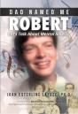 Dad Named Me Robert - Preview