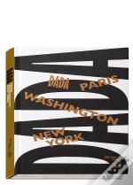 Dada ; Paris-Washington-New York