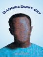 Daddies Don'T Cry - Preview
