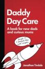 Daddy Day Care: A Book For New Dads And - Preview