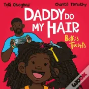 Daddy Do My Hair: Beth'S Twists