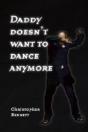Daddy Doesn'T Want To Dance Anymore - Preview