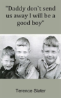 "Daddy Dont Send Us Away, I Will Be A Good Boy" - Preview