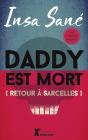 Daddy Est Mort (Retour À Sarcelles) - Preview