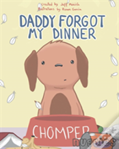 Daddy Forgot My Dinner
