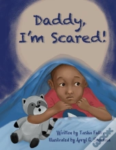 Daddy, I'M Scared!
