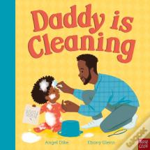 Daddy Is Cleaning