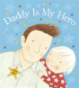 Daddy Is My Hero - Preview