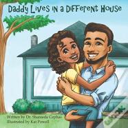 Daddy Lives In A Different House