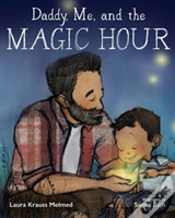 Daddy, Me, And The Magic Hour