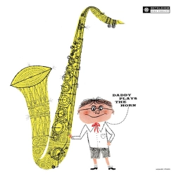 Capa do artigo Daddy Plays The Horn - CD
