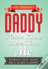 Daddy Please Know More Than Me