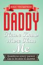 Daddy Please Know More Than Me - Preview