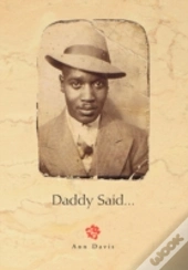 Daddy Said...