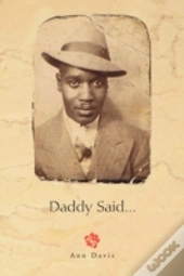 Daddy Said...