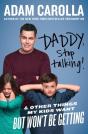 Daddy, Stop Talking! - Preview